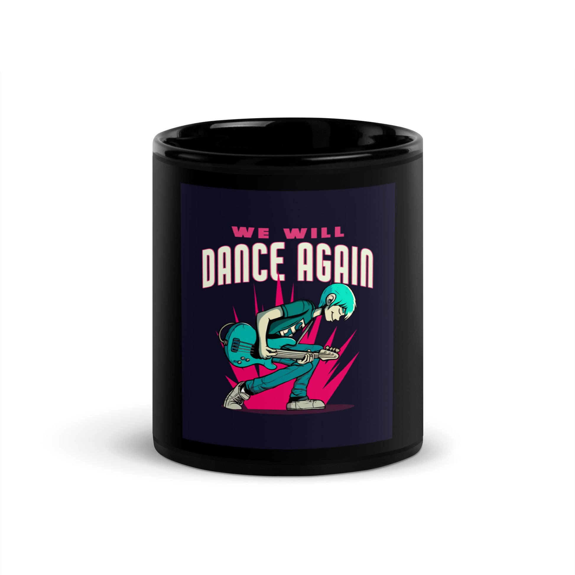 We Will Dance Again | Black Glossy Mug
