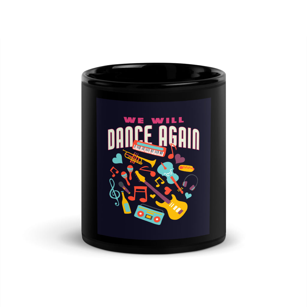 We Will Dance Again | Black Glossy Mug
