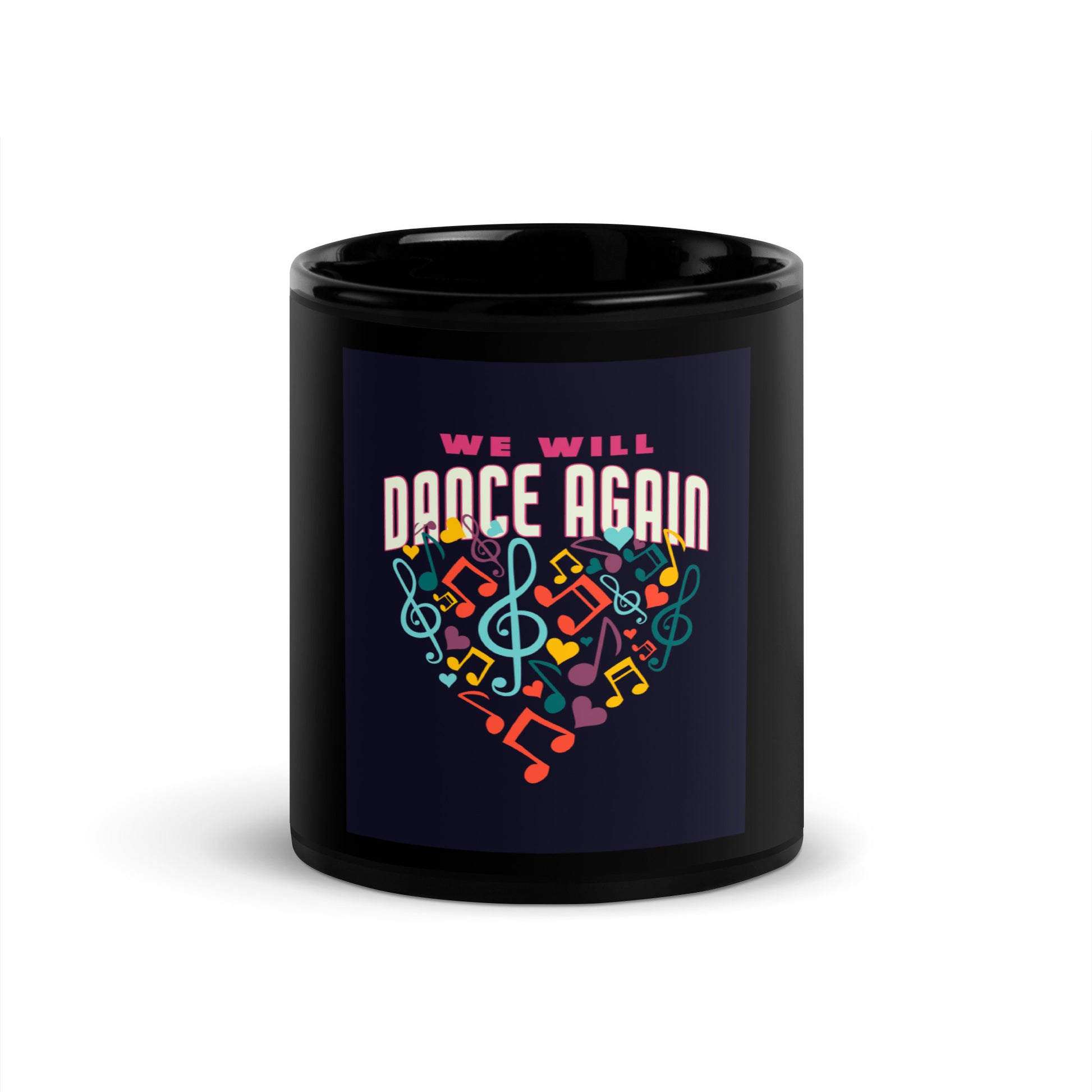 We Will Dance Again | Black Glossy Mug