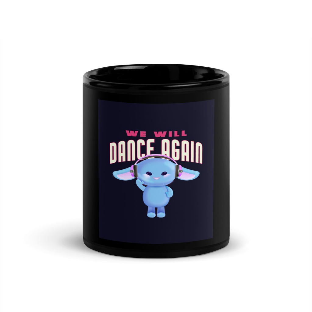We Will Dance Again | Black Glossy Mug