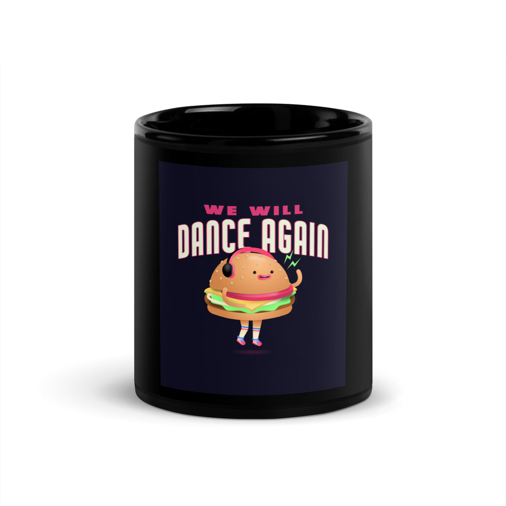 We Will Dance Again | Black Glossy Mug