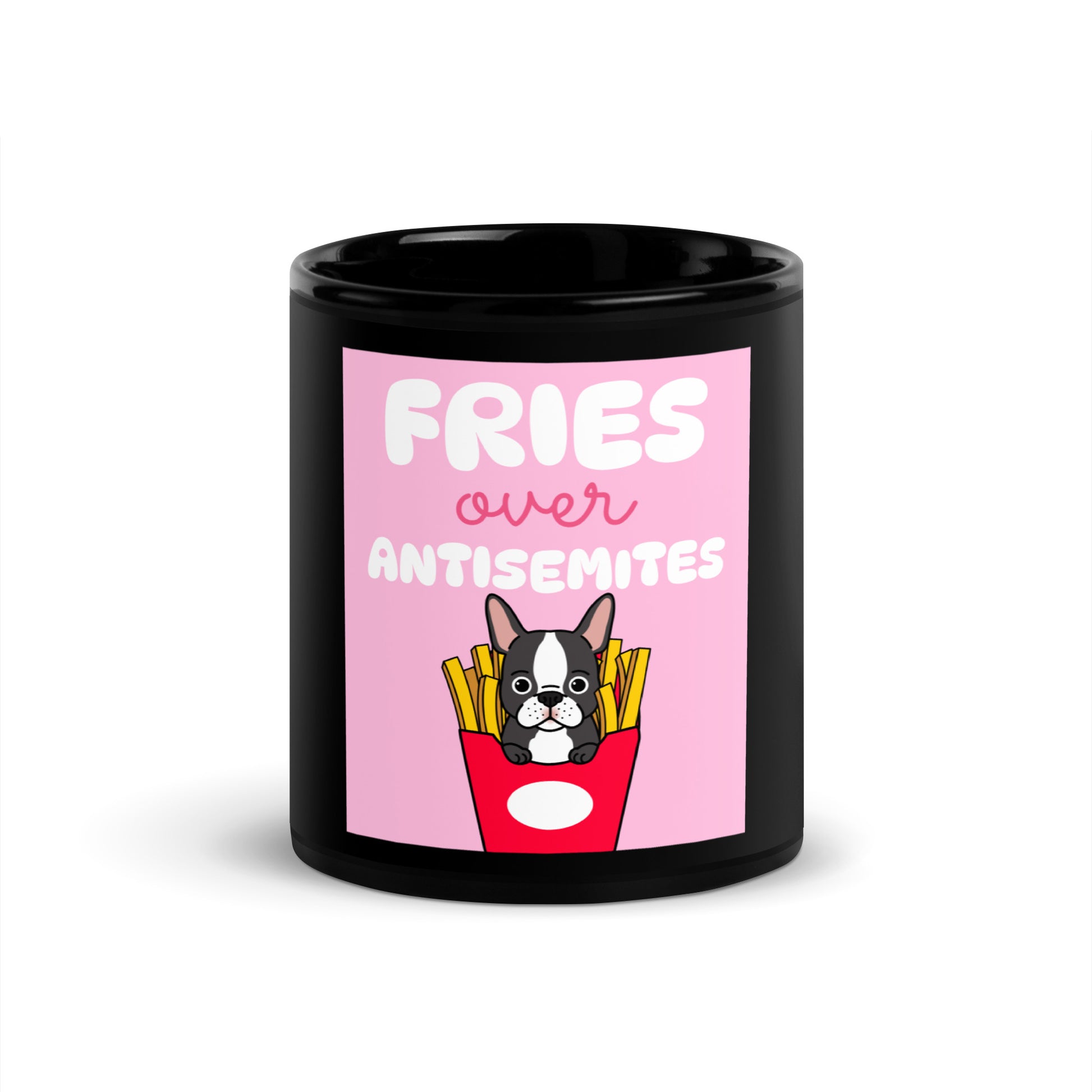 Fries Over Antisemites | Black Glossy Mug