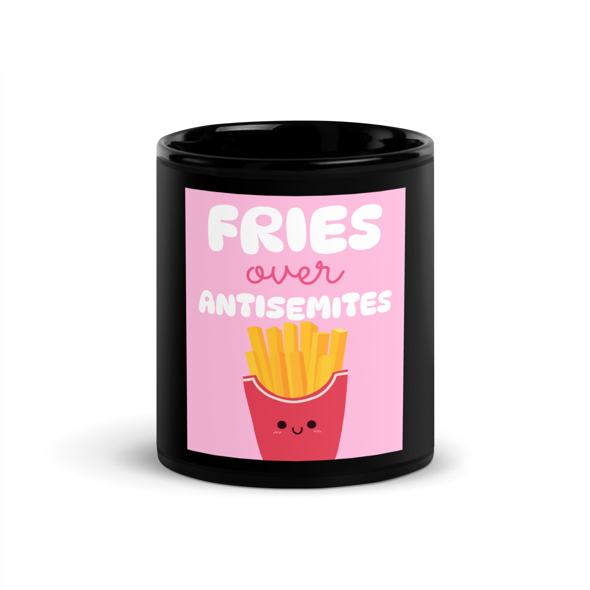 Fries Over Antisemites | Black Glossy Mug