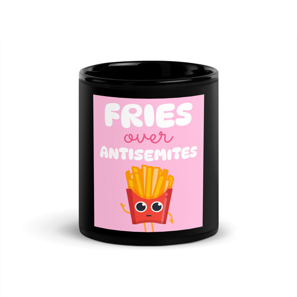 Fries Over Antisemites | Black Glossy Mug