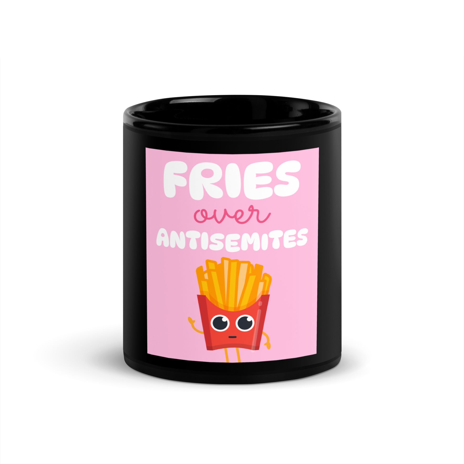 Fries Over Antisemites | Black Glossy Mug