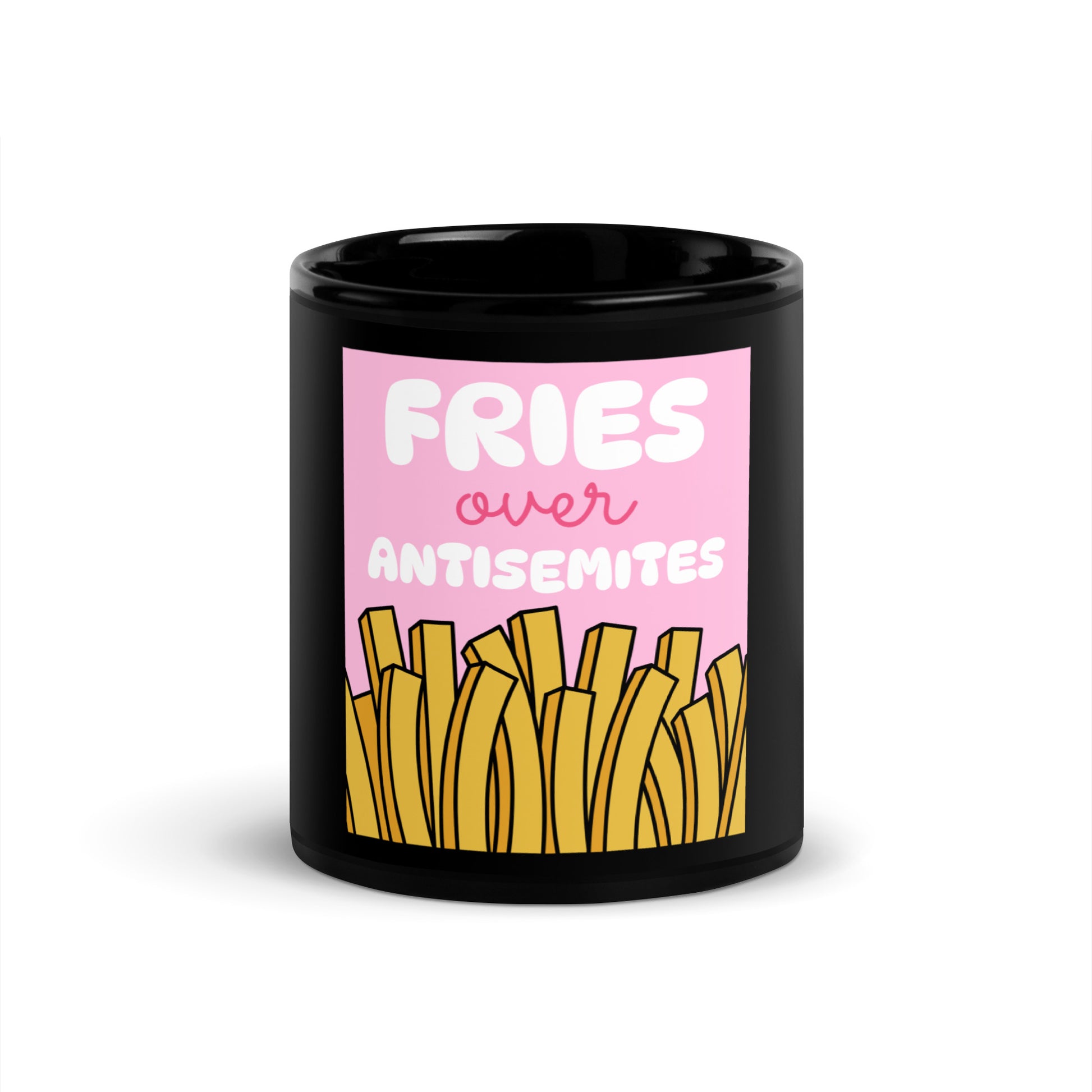 Fries Over Antisemites | Black Glossy Mug