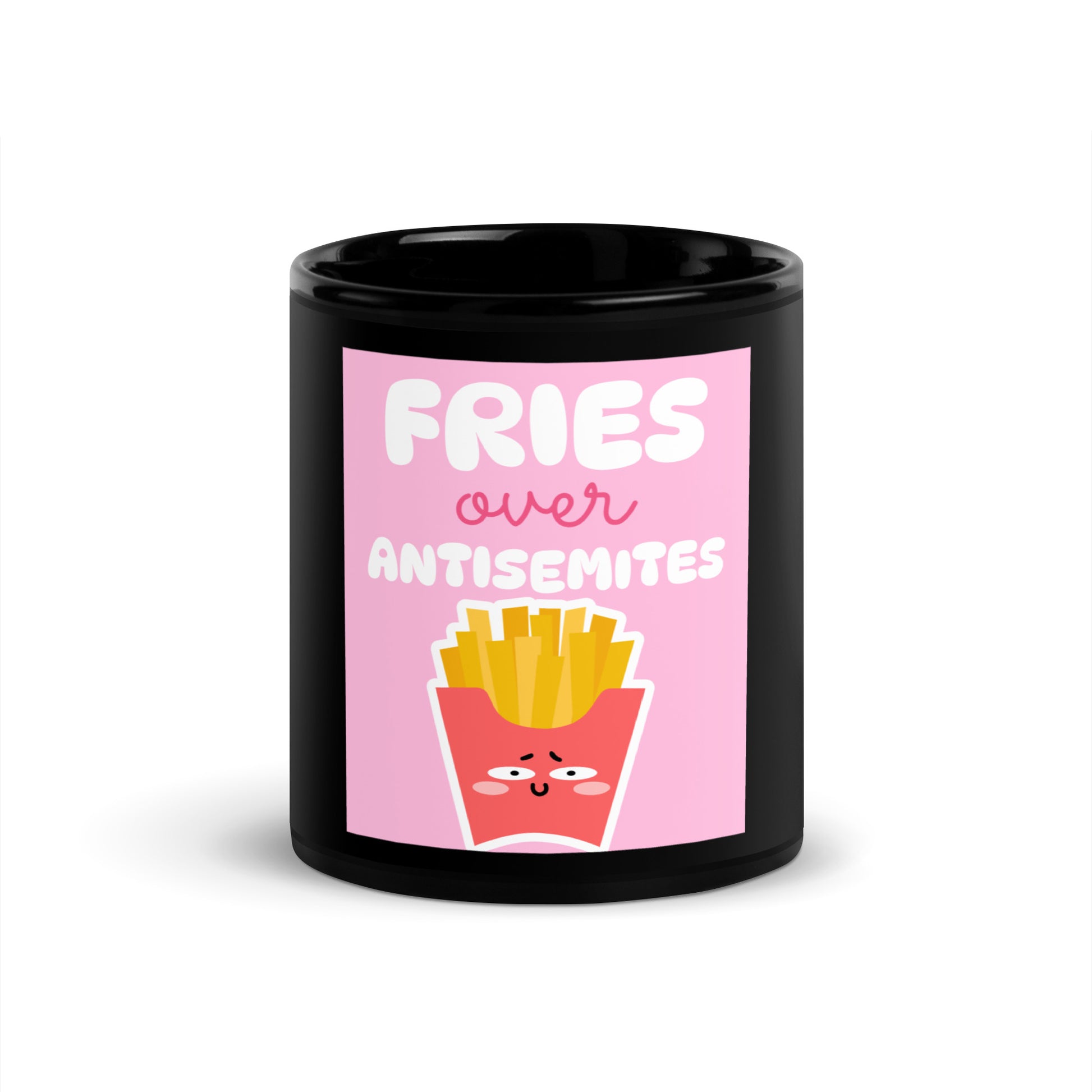 Fries Over Antisemites | Black Glossy Mug