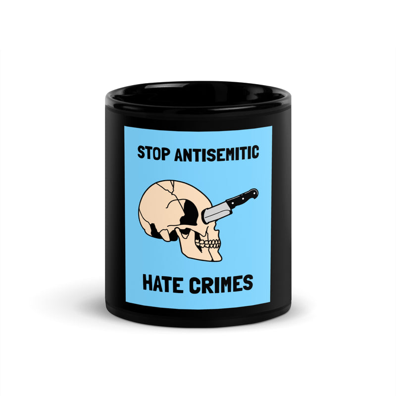Antisemitic Hate Crimes | Black Glossy Mug