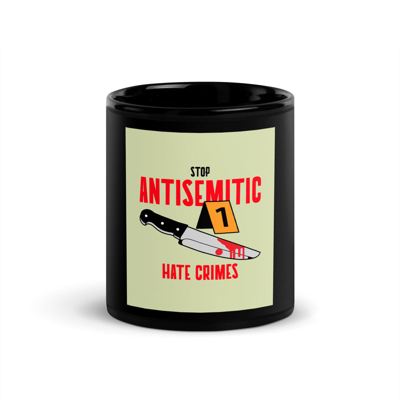 Antisemitic Hate Crimes | Black Glossy Mug