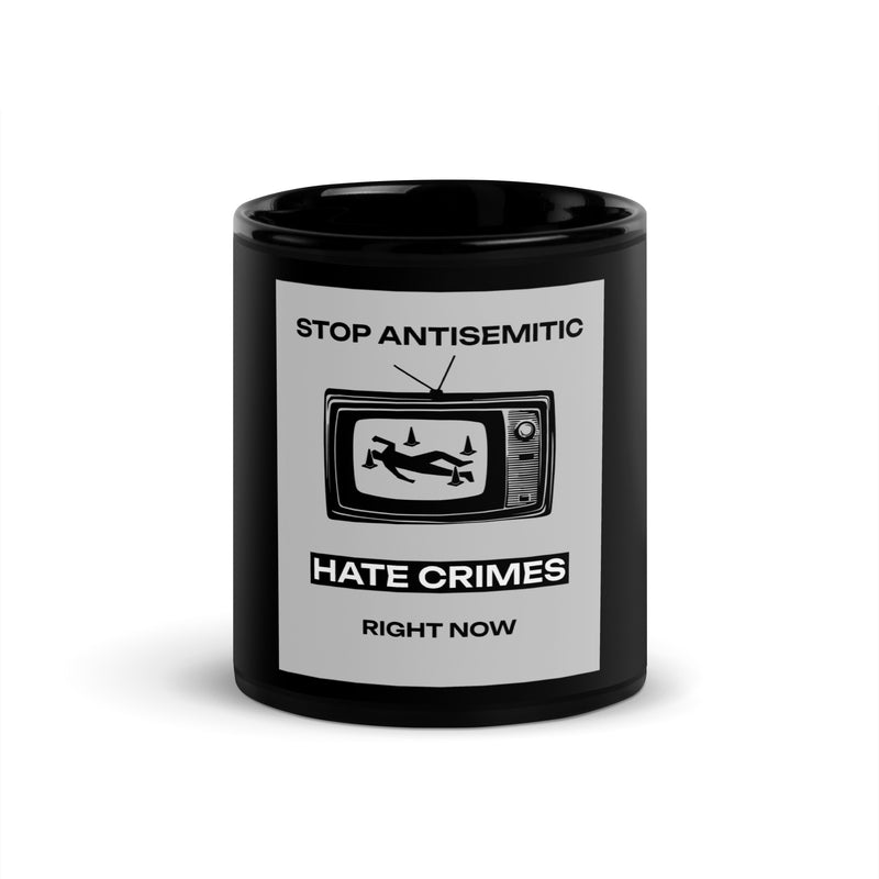 Antisemitic Hate Crimes | Black Glossy Mug