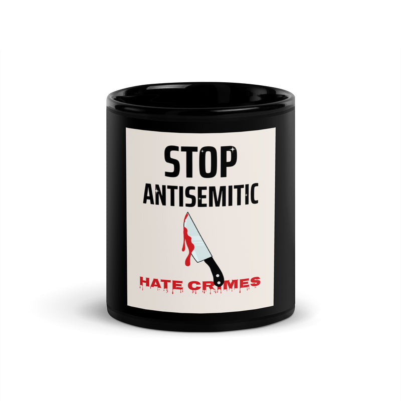 Antisemitic Hate Crimes | Black Glossy Mug