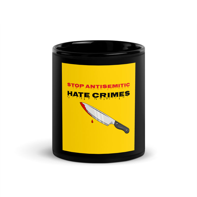 Antisemitic Hate Crimes | Black Glossy Mug