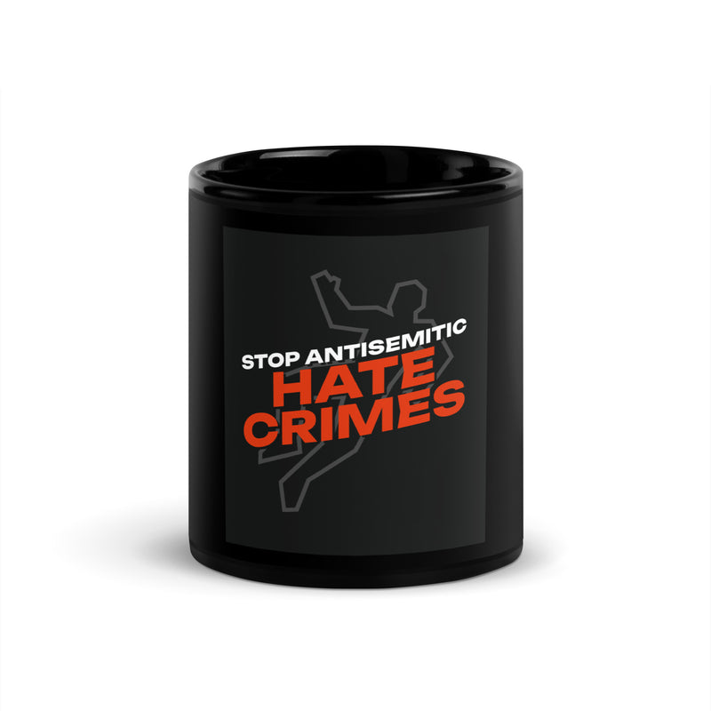 Antisemitic Hate Crimes | Black Glossy Mug