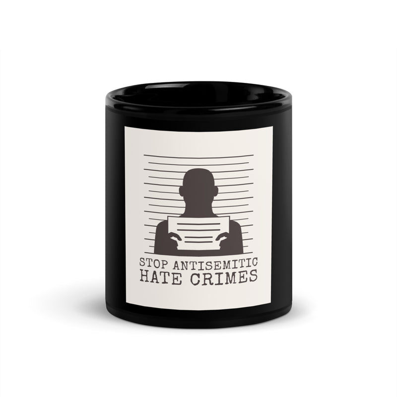 Antisemitic Hate Crimes | Black Glossy Mug