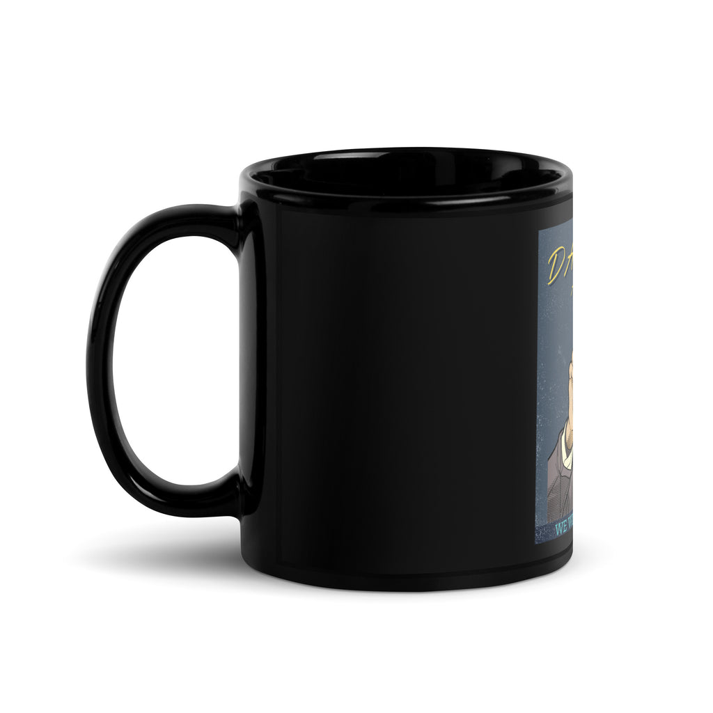 We Will Dance Again | Black Glossy Mug