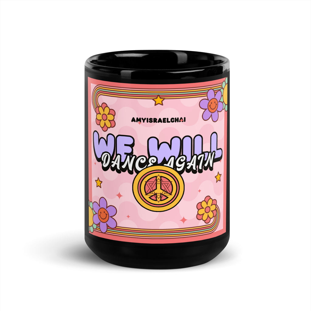 We Will Dance | Retro-Pink Style | Black Glossy Mug