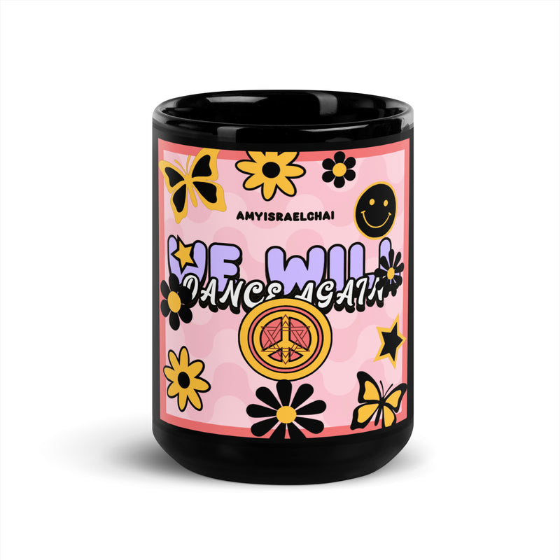 We Will Dance | Retro-Pink Style | Black Glossy Mug