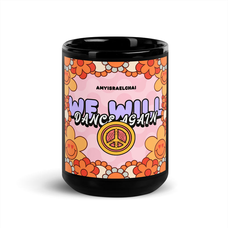We Will Dance | Retro-Pink Style | Black Glossy Mug