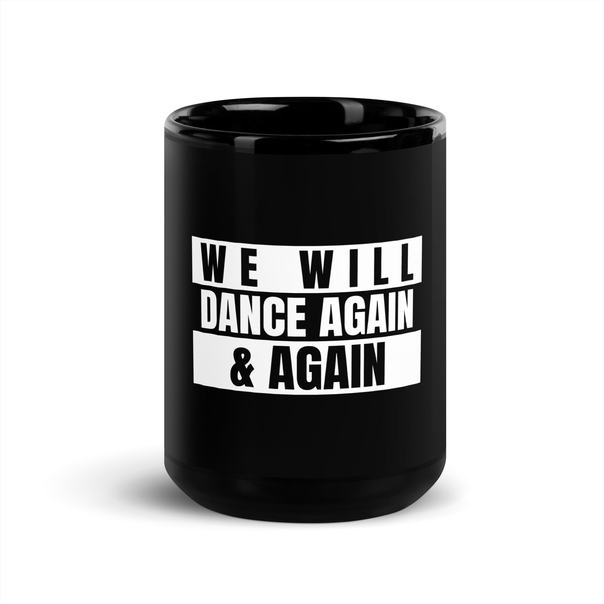 We Will Dance Again | Black Glossy Mug