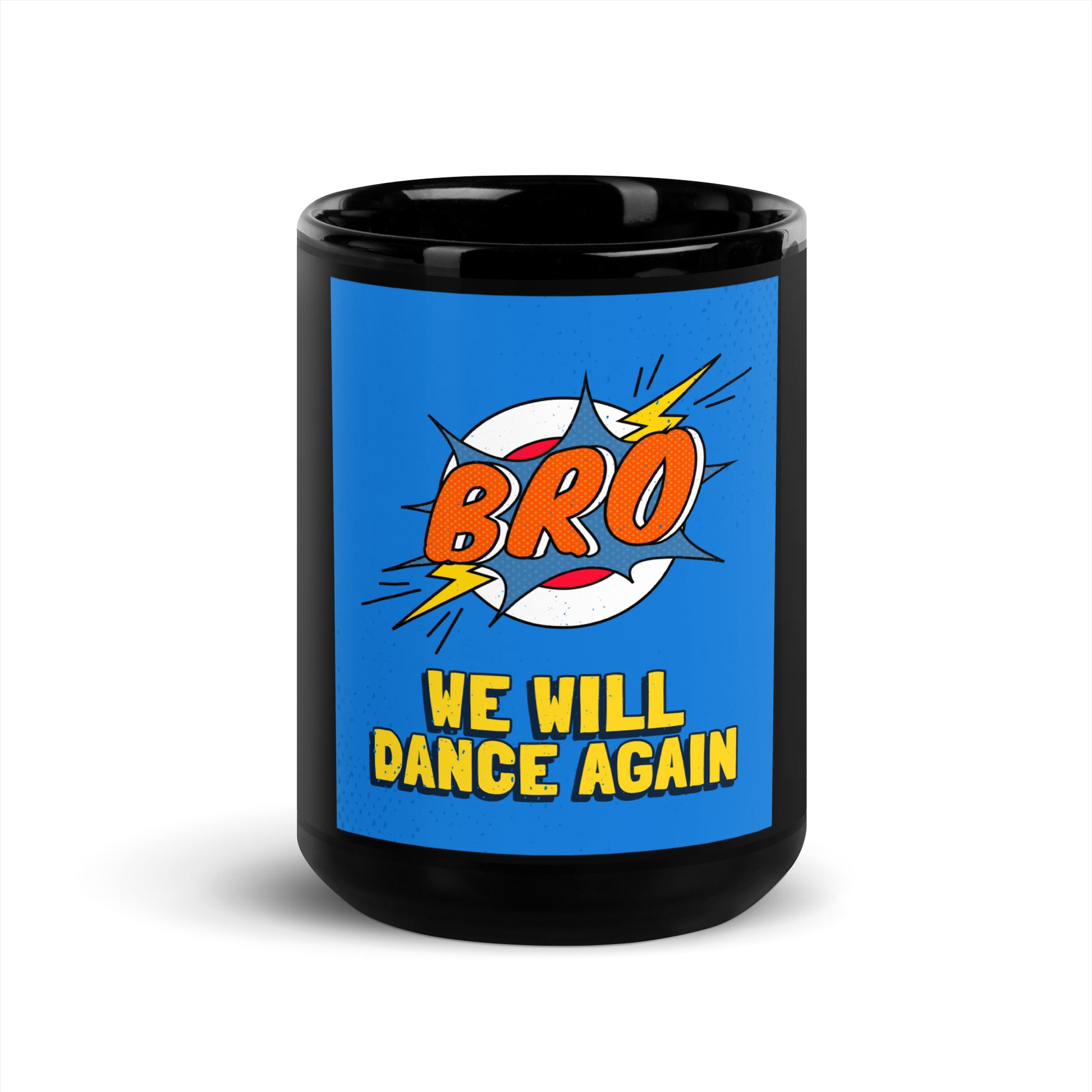 We Will Dance Again | Black Glossy Mug