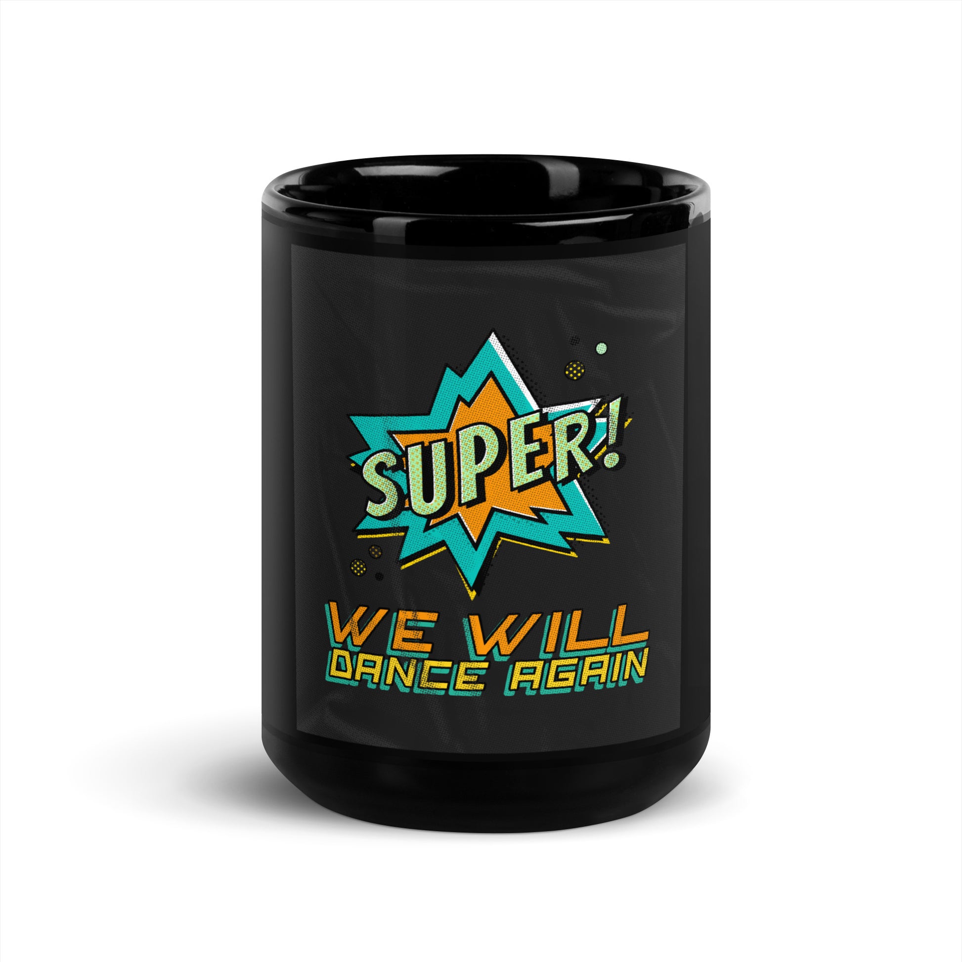 We Will Dance Again | Black Glossy Mug