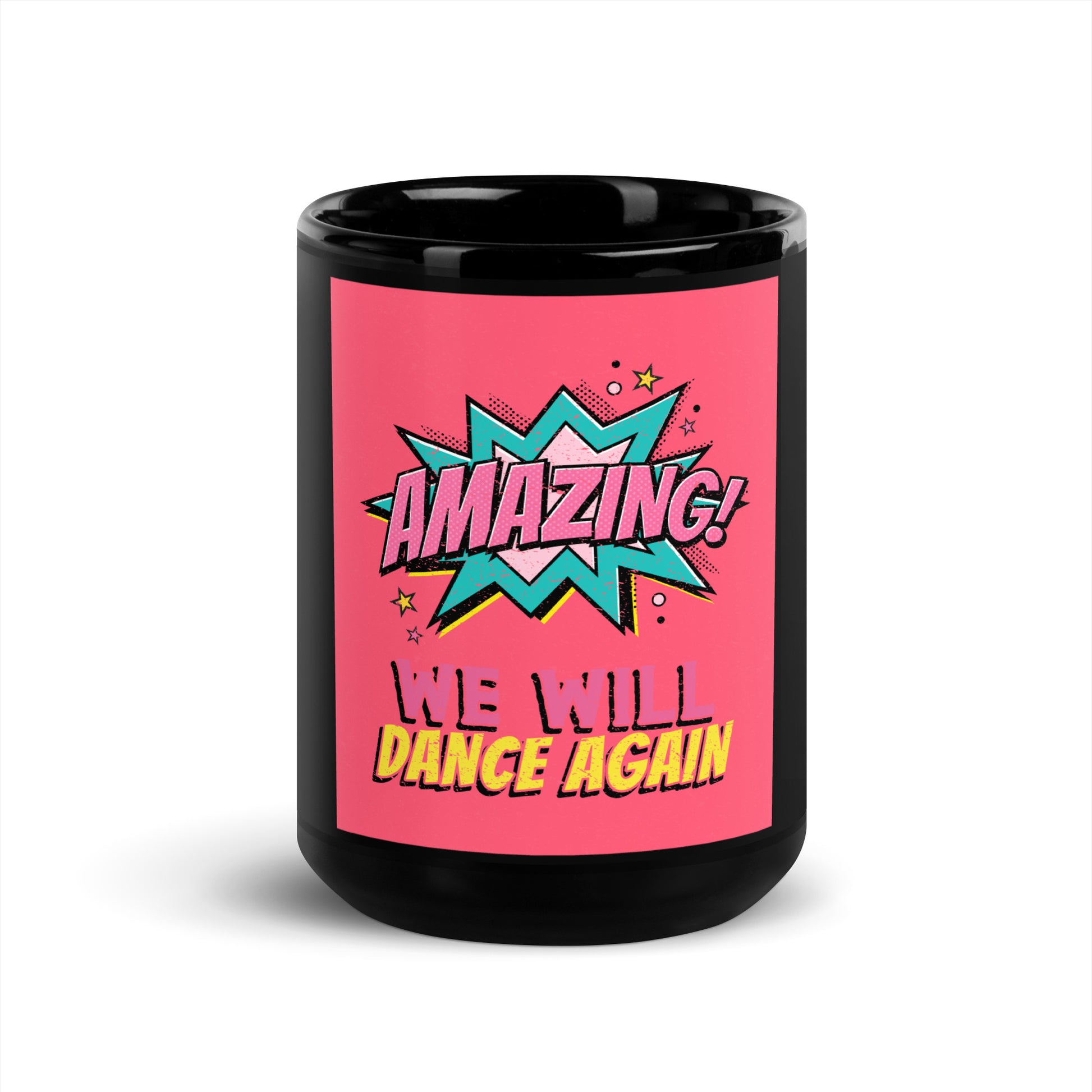 We Will Dance Again | Black Glossy Mug