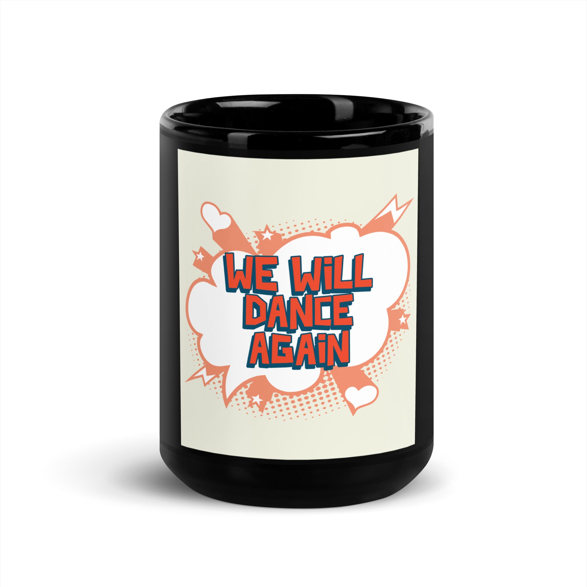 We Will Dance Again | Black Glossy Mug