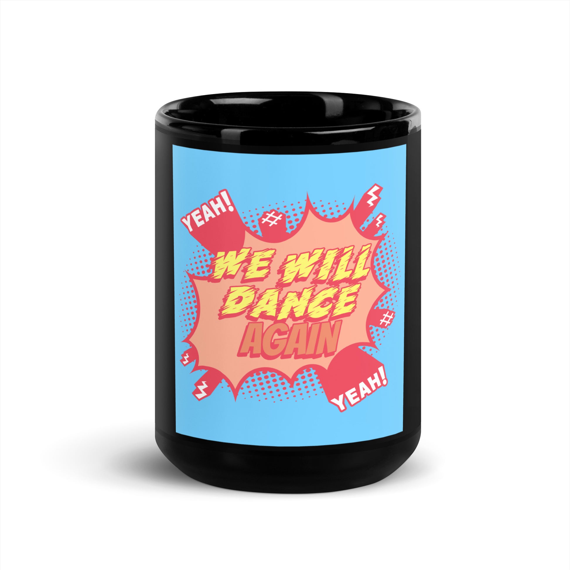We Will Dance Again | Black Glossy Mug