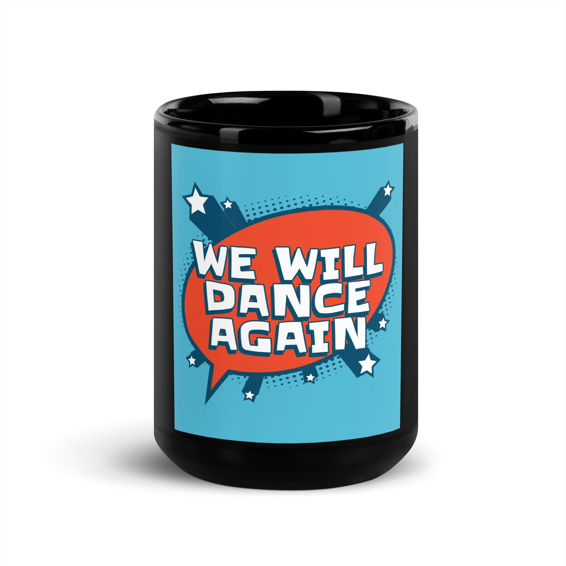 We Will Dance Again | Black Glossy Mug