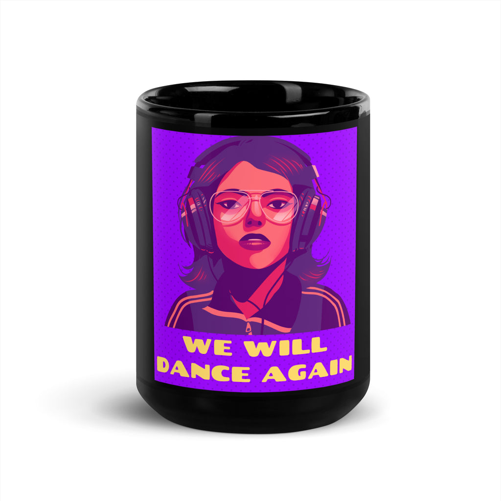 We Will Dance Again | Black Glossy Mug