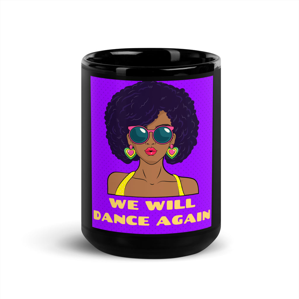 We Will Dance Again | Black Glossy Mug