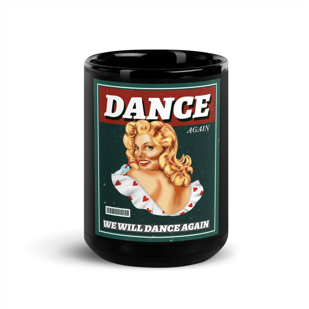 We Will Dance Again | Black Glossy Mug