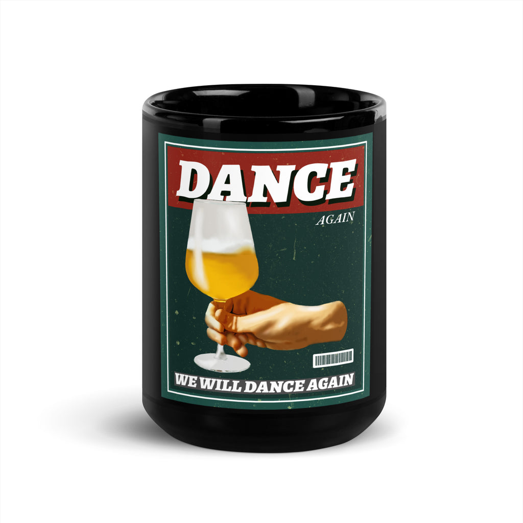 We Will Dance Again | Black Glossy Mug