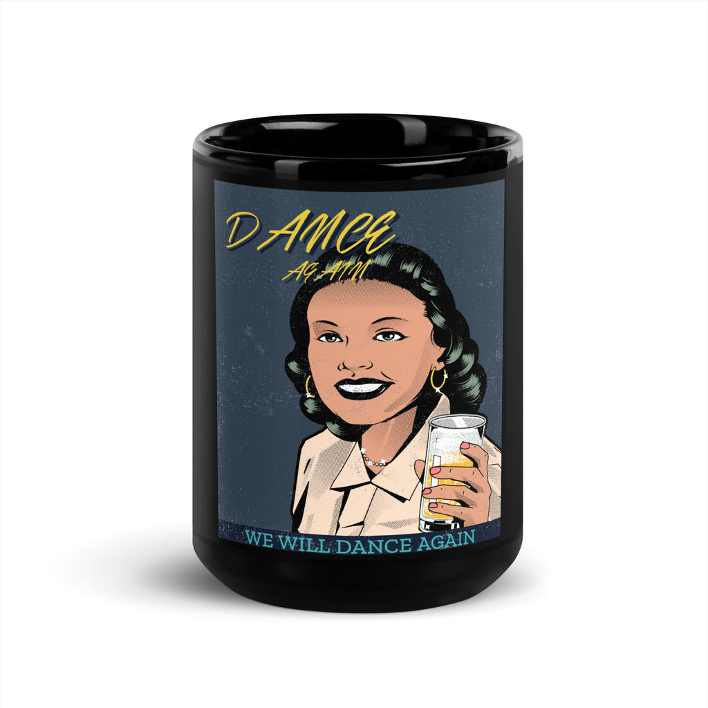 We Will Dance Again | Black Glossy Mug