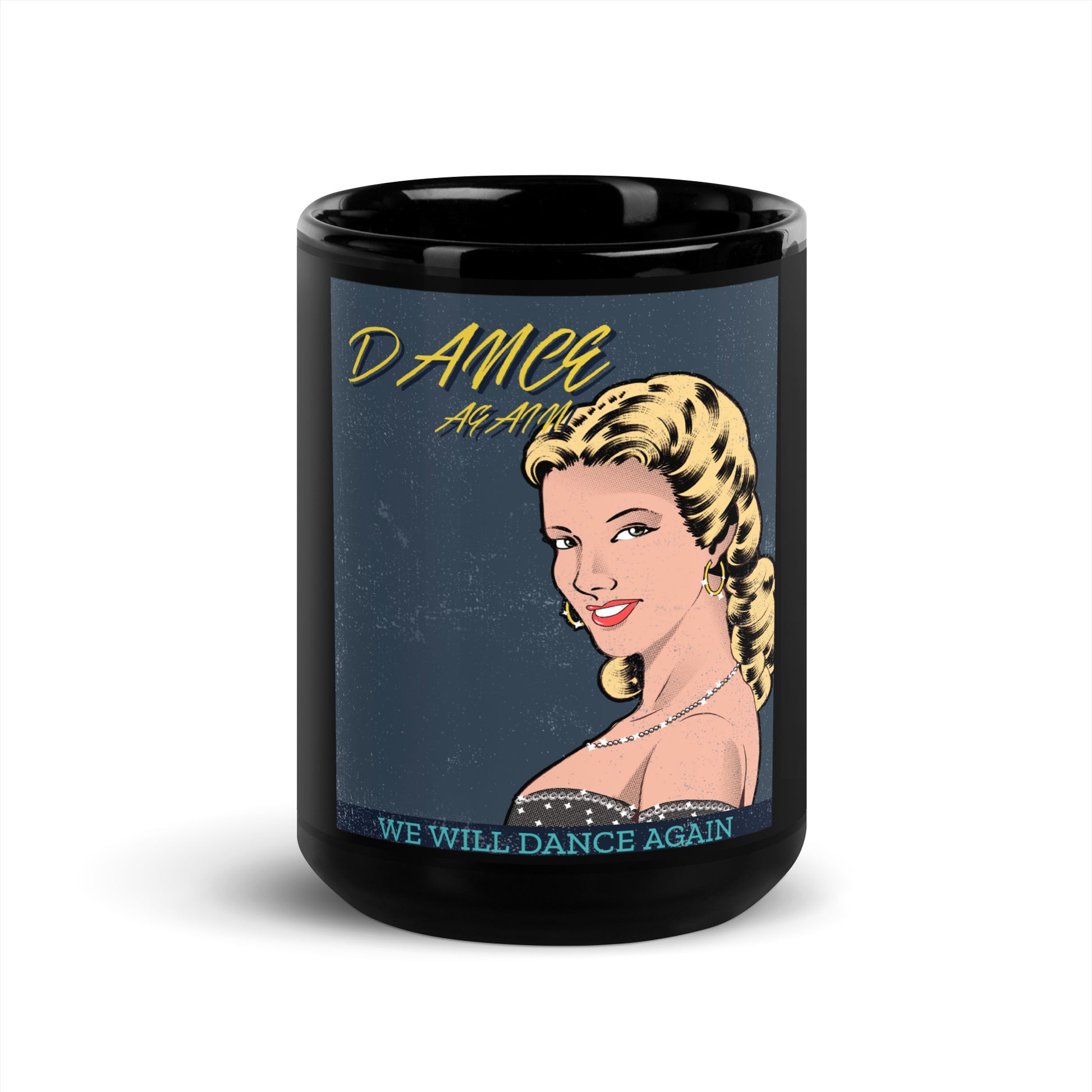 We Will Dance Again | Black Glossy Mug