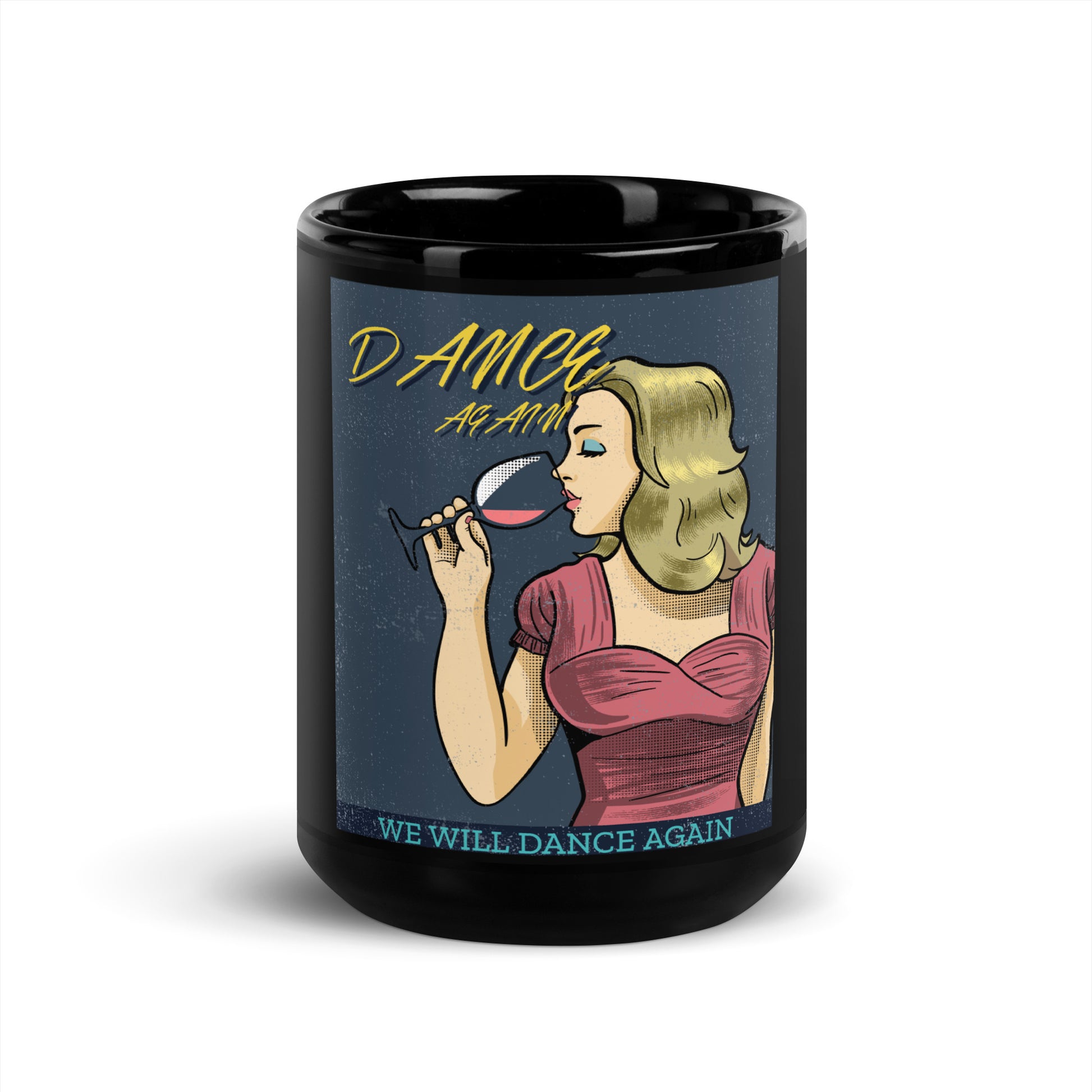 We Will Dance Again | Black Glossy Mug