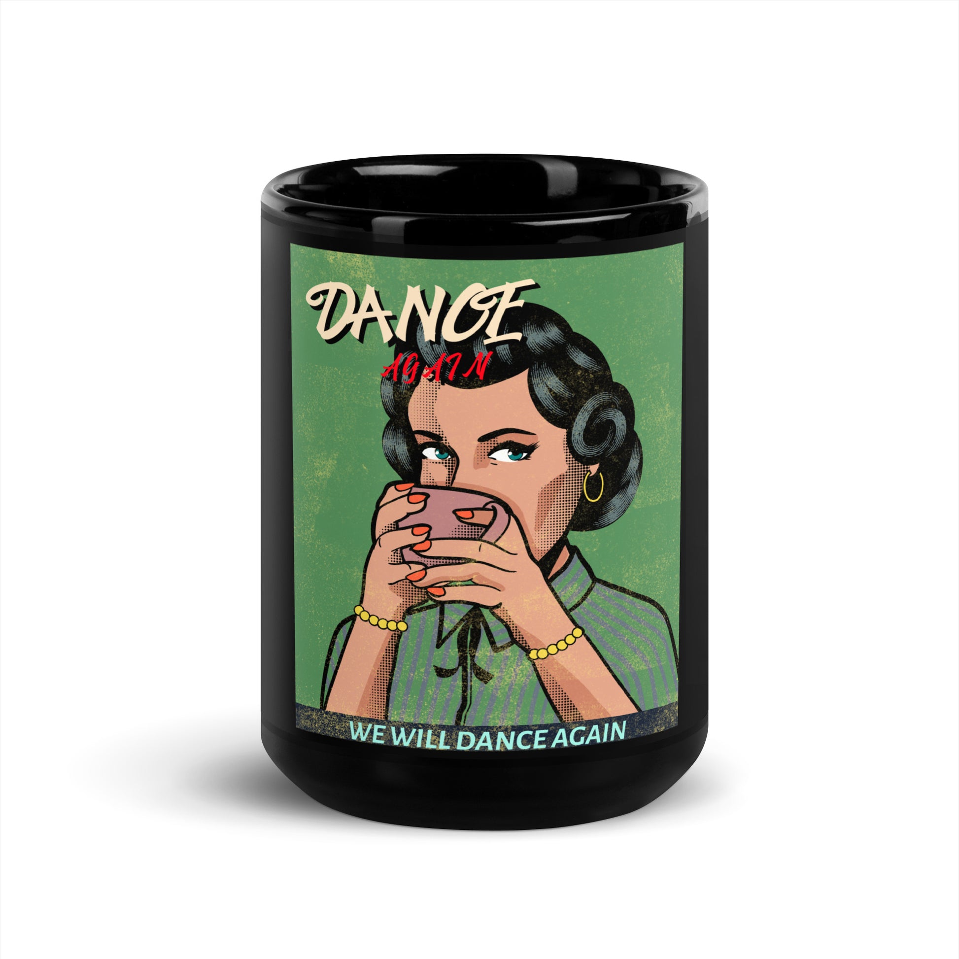 We Will Dance Again | Black Glossy Mug