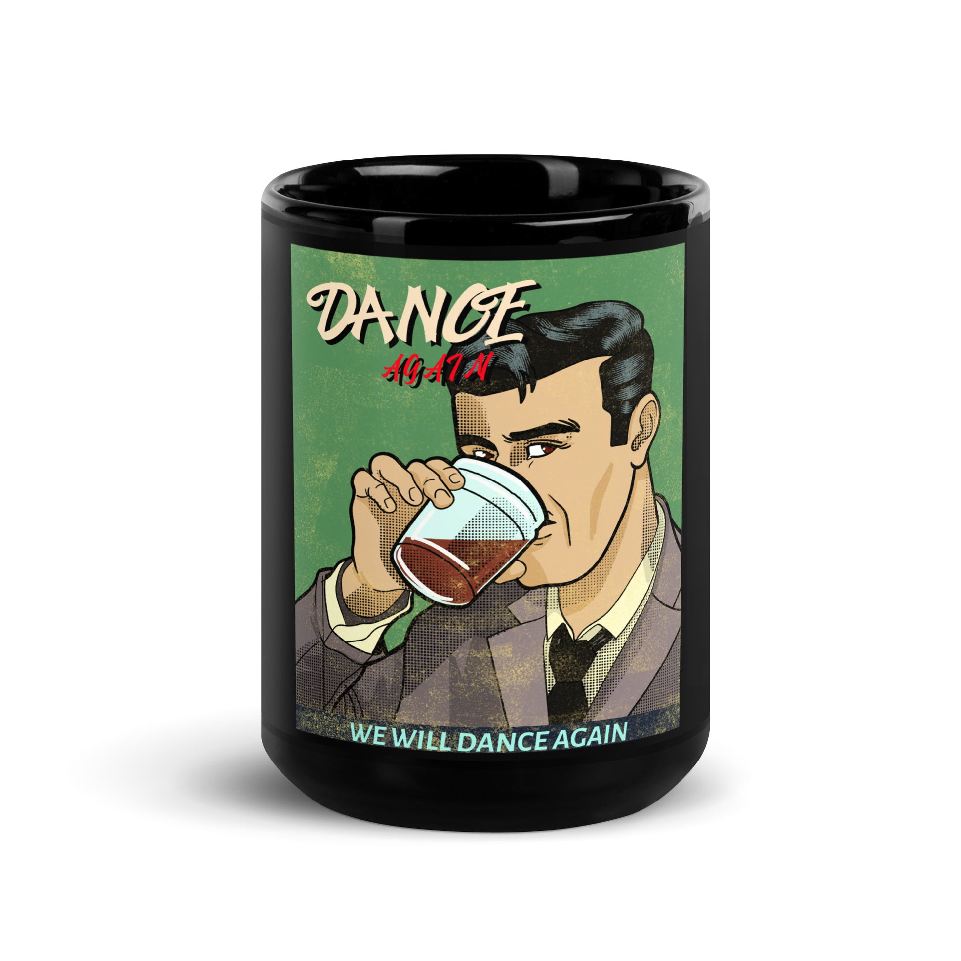 We Will Dance Again | Black Glossy Mug