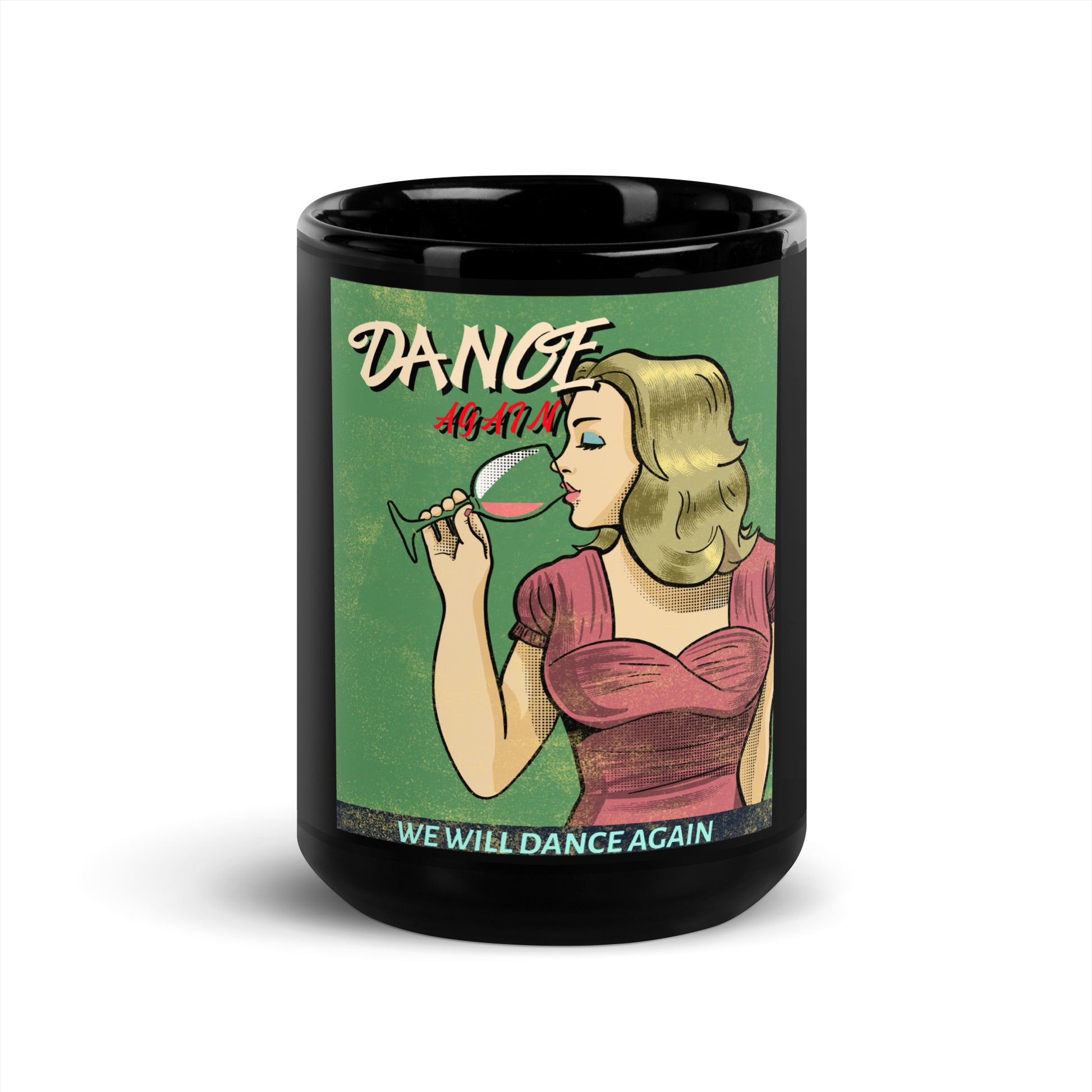 We Will Dance Again | Black Glossy Mug
