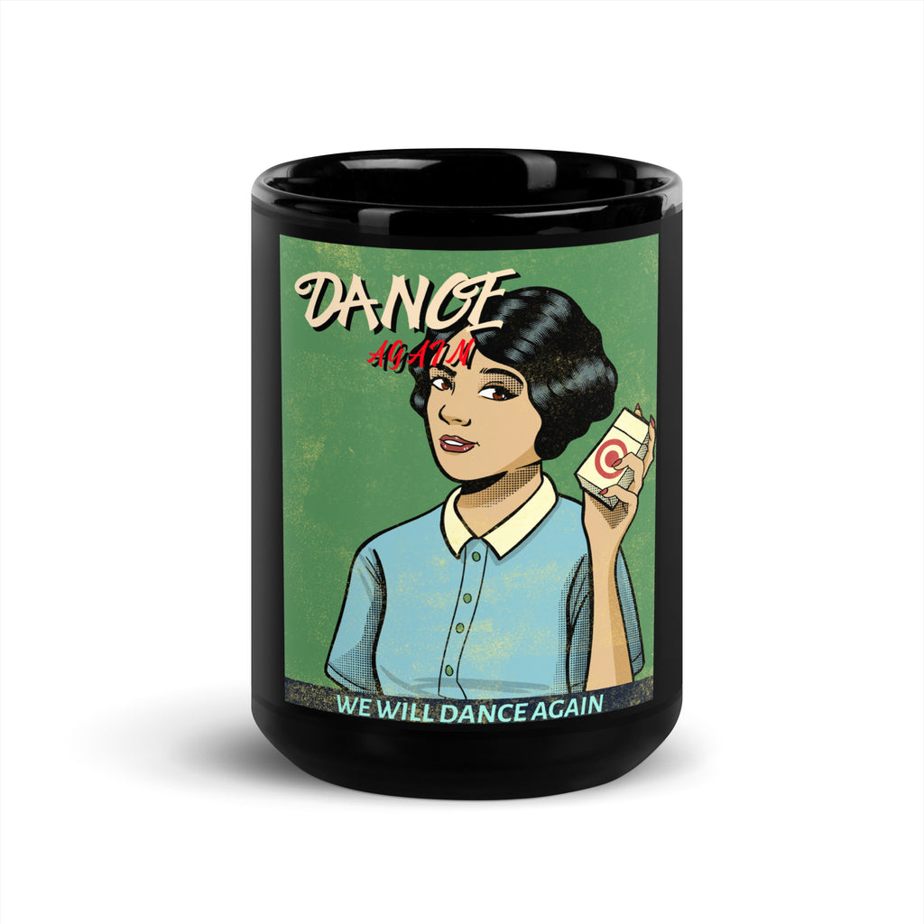 We Will Dance Again | Black Glossy Mug