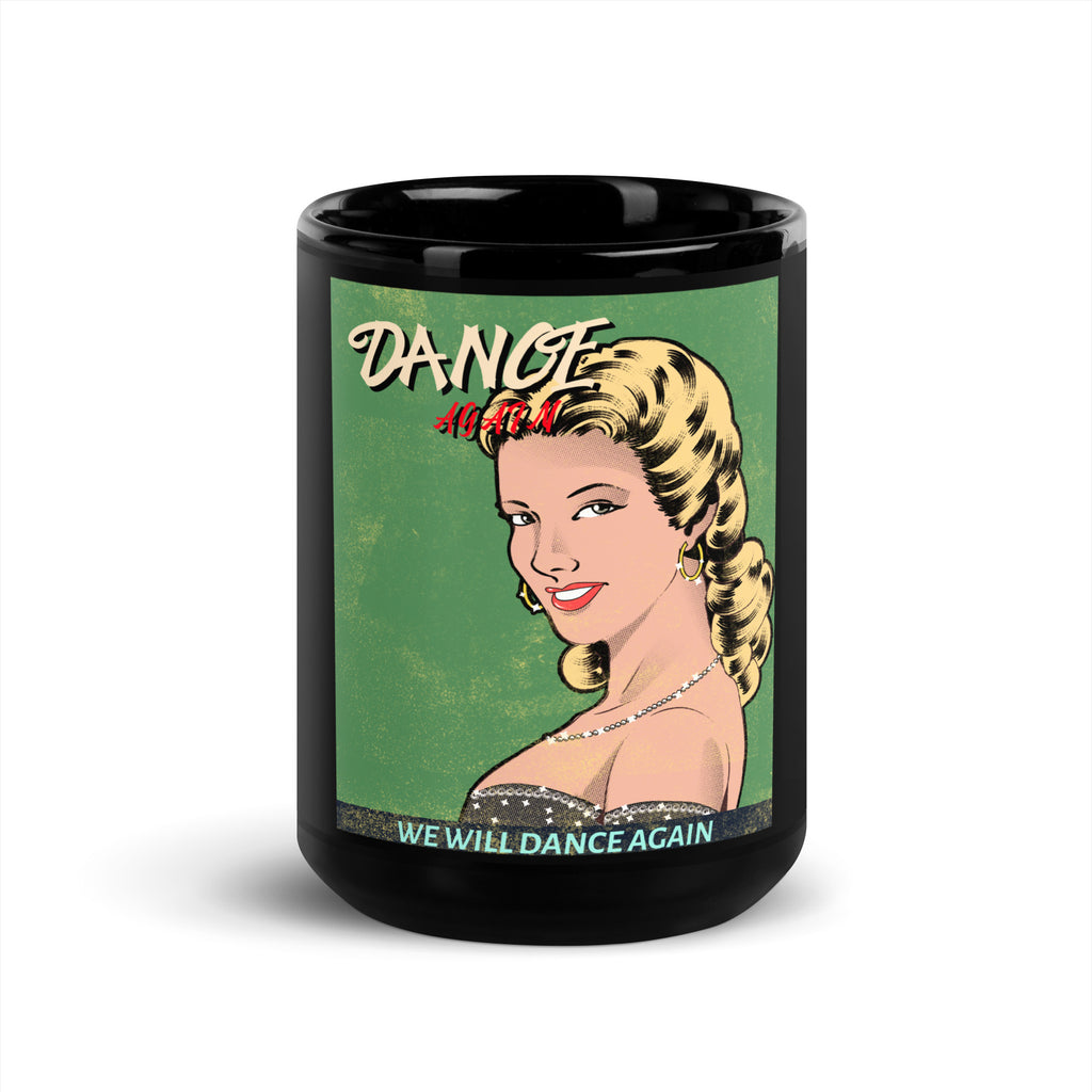 We Will Dance Again | Black Glossy Mug
