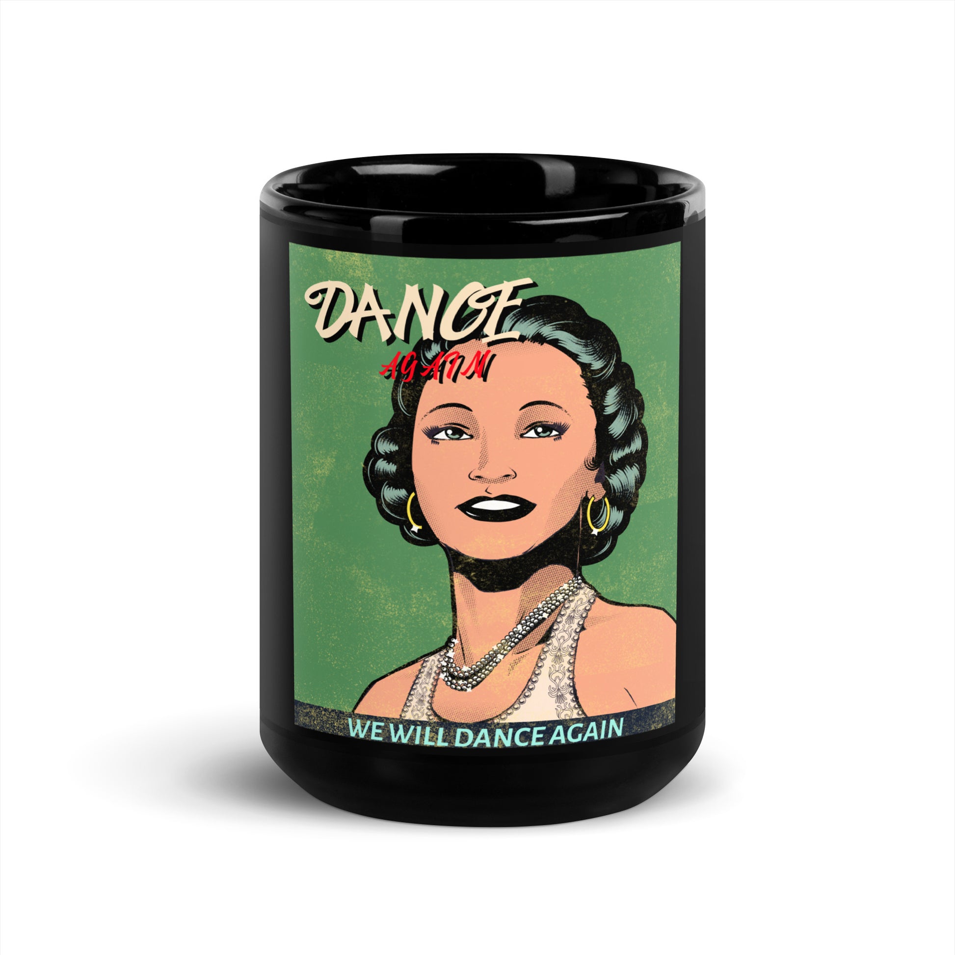 We Will Dance Again | Black Glossy Mug