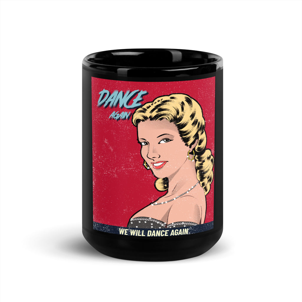 We Will Dance Again | Black Glossy Mug
