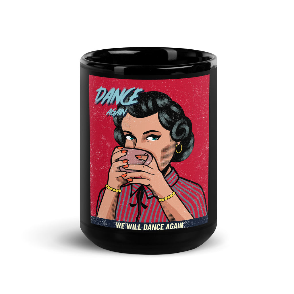 We Will Dance Again | Black Glossy Mug