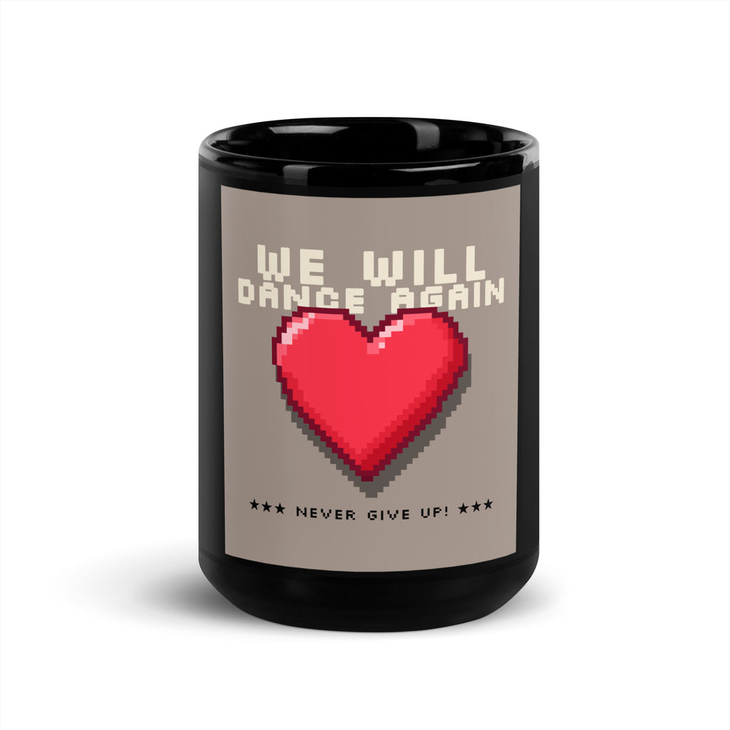 We Will Dance Again | Black Glossy Mug