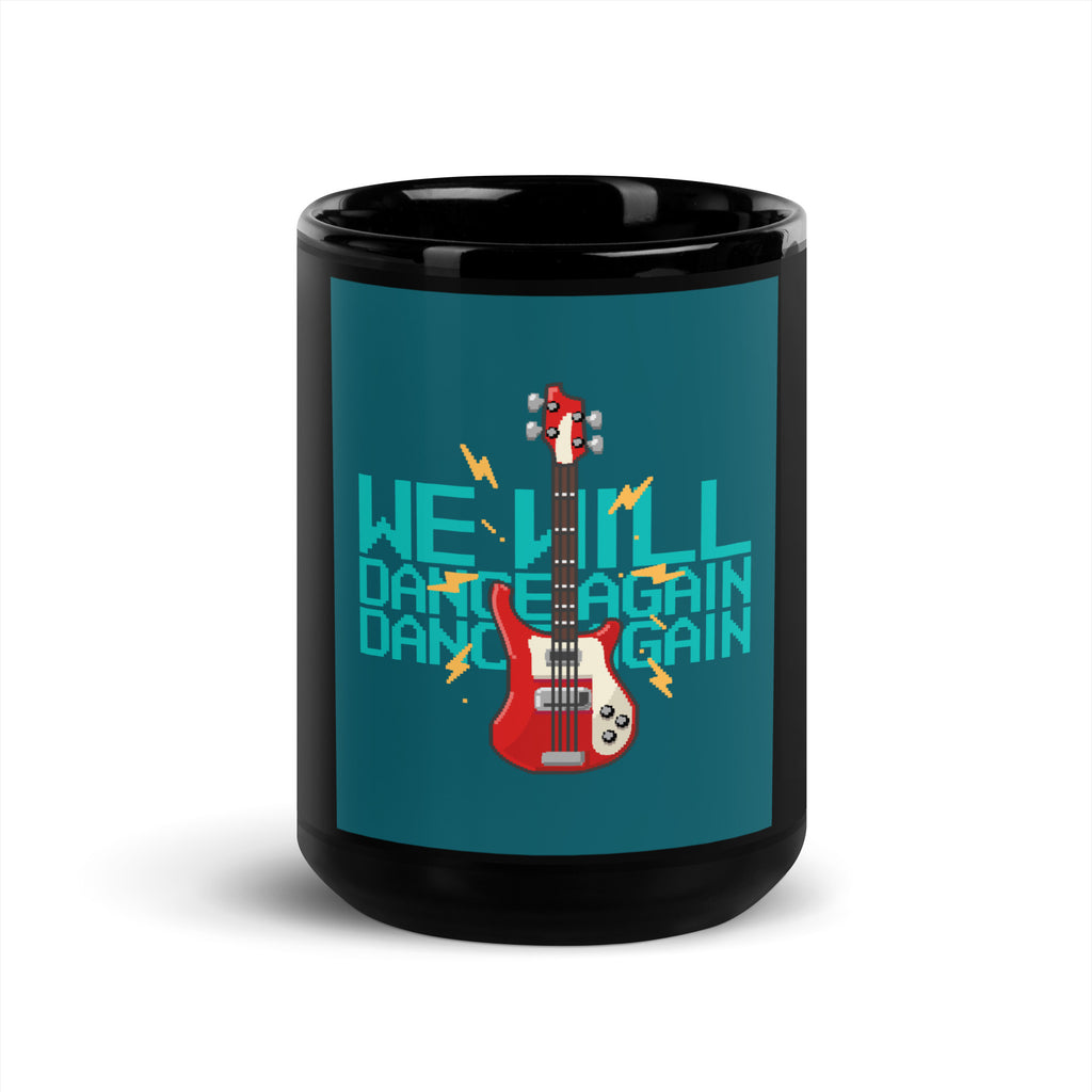 We Will Dance Again | Black Glossy Mug
