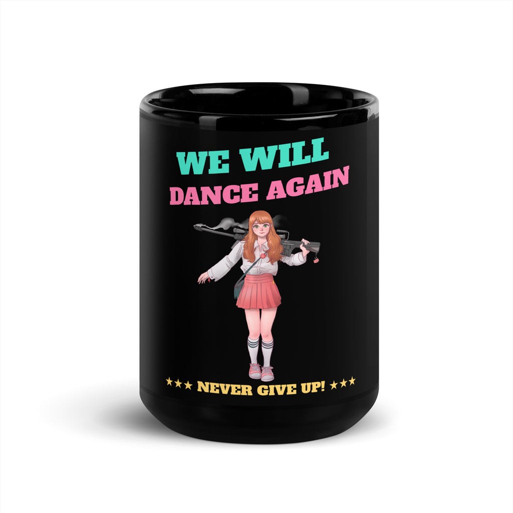 We Will Dance Again | Black Glossy Mug