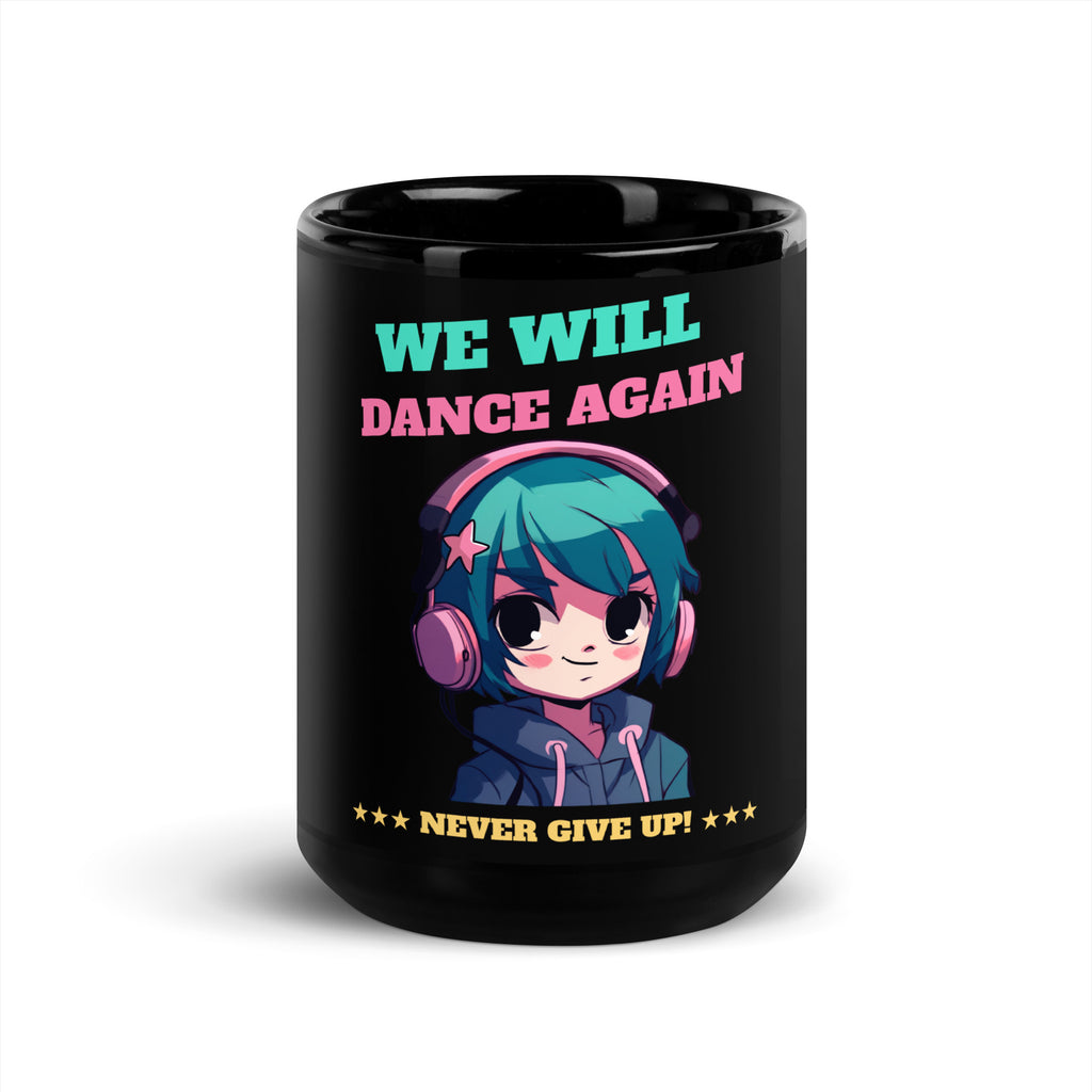 We Will Dance Again | Black Glossy Mug