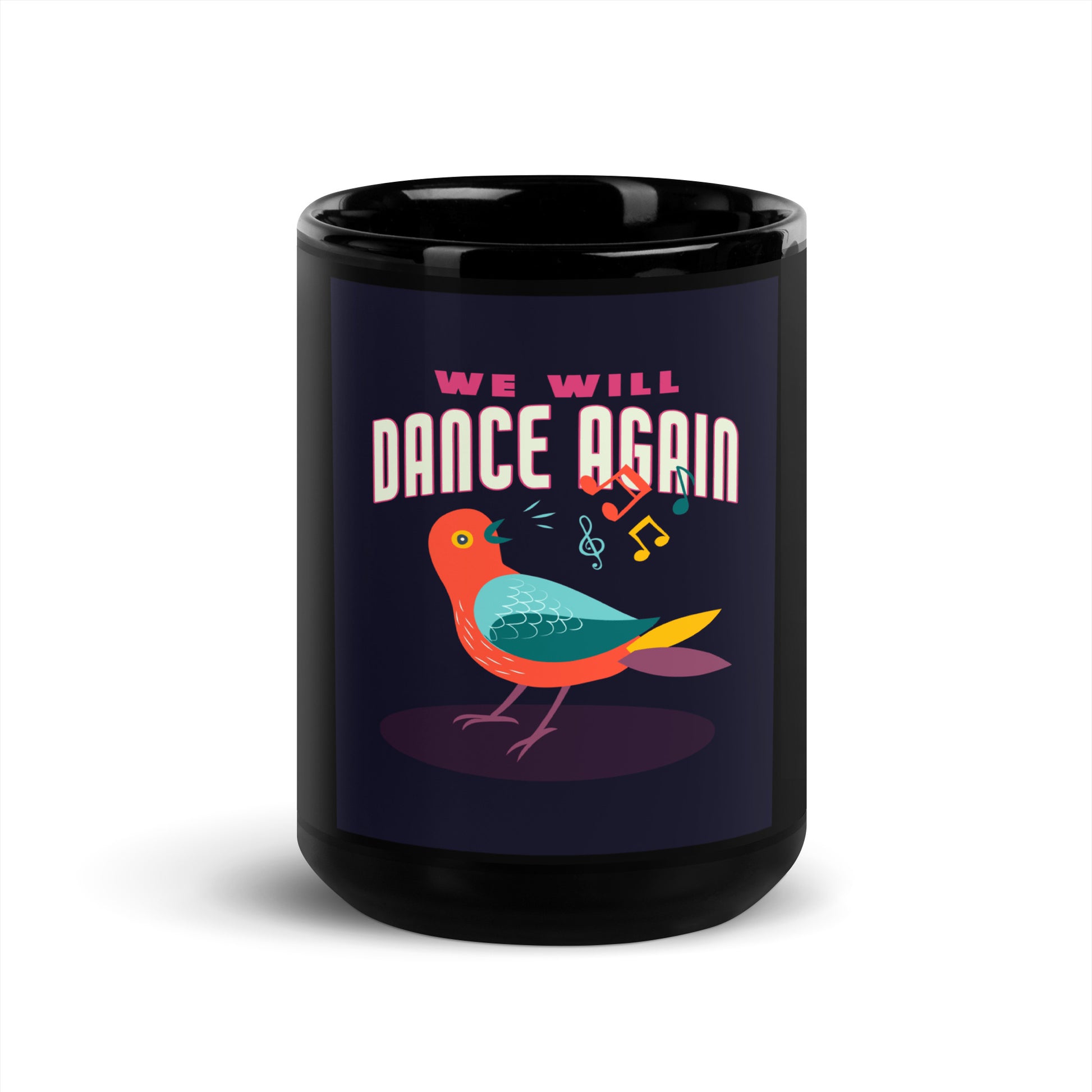 We Will Dance Again | Black Glossy Mug