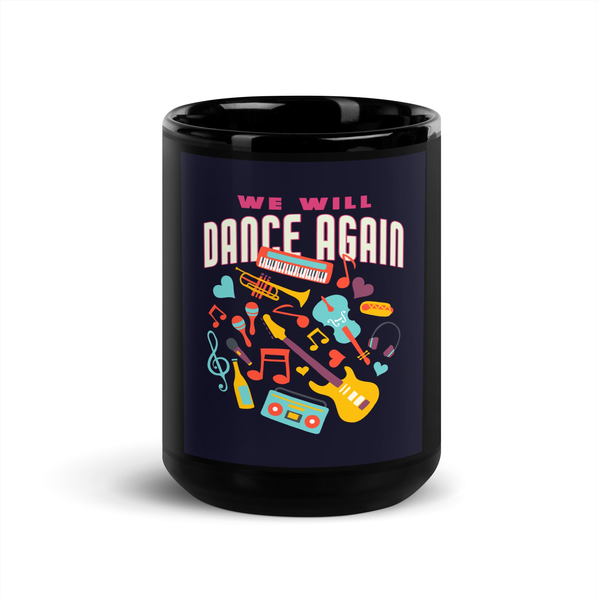 We Will Dance Again | Black Glossy Mug
